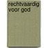 Rechtvaardig voor God