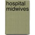 Hospital Midwives