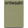 Ontwaakt by J.J. van Eckeveld