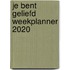 Je bent geliefd weekplanner 2020