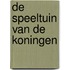 De speeltuin van de koningen