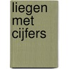 Liegen met cijfers by Darrell Huff