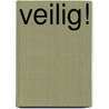Veilig! by Lijda Hammenga