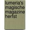 Lumeria's magische magazine herfst by Klaske Goedhart