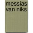 Messias van niks