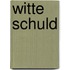 Witte schuld