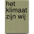 Het klimaat zijn wij