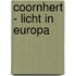 Coornhert - Licht in Europa