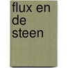 Flux en de steen by Richard Hattink