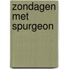 Zondagen met Spurgeon by C.H. Spurgeon
