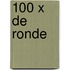 100 x De Ronde