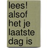 Lees! Alsof het je laatste dag is door Baeckens