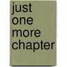 Just One More Chapter door Baeckens
