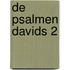 De Psalmen Davids 2