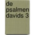 De Psalmen Davids 3