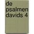 De Psalmen Davids 4