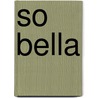 So bella door Jill Schirnhofer