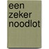 Een zeker noodlot