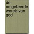 De omgekeerde wereld van God