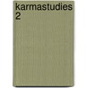 Karmastudies 2 door Rudolf Steiner