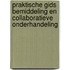 Praktische Gids Bemiddeling en Collaboratieve Onderhandeling