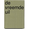 De vreemde uil door Lieve van Looy