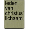 Leden van Christus' lichaam door W. Van Vlastuin
