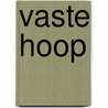 Vaste hoop door Joseph Alleine