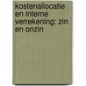 Kostenallocatie en interne verrekening: zin en onzin by Gijs Hiltermann