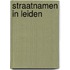 Straatnamen in Leiden