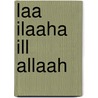 Laa ilaaha ill Allaah by Saalih Al-Fawzaan