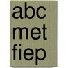 ABC met Fiep door Fiep Westendorp