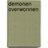 Demonen overwonnen