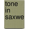 Tone in Saxwe by Virginia Beavon-Ham