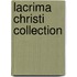 Lacrima Christi Collection