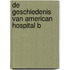 De geschiedenis van American Hospital B