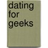 Dating for Geeks