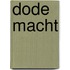 Dode macht