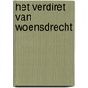 Het Verdiret van Woensdrecht door Jan van Elzakker