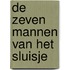 De zeven mannen van Het Sluisje