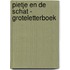 Pietje en de schat - Groteletterboek