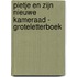 Pietje en zijn nieuwe kameraad - Groteletterboek