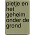 Pietje en het geheim onder de grond