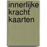 Innerlijke kracht kaarten door Mireille Cornelis