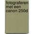 Fotograferen met een Canon 250D