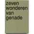 Zeven Wonderen Van Genade