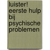 Luister! Eerste hulp bij psychische problemen door Stijn Stroobants