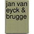 Jan Van Eyck & Brugge