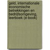 Geld, Internationale Economische Betrekkingen en bedrijfsomgeving, leerboek (e-book) door W. Hulleman