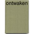 Ontwaken